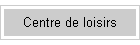 Centre de loisirs