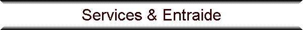Services & Entraide
